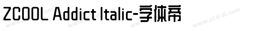 ZCOOL Addict ltalic字体转换